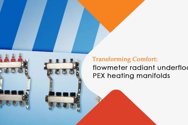 flowmeter radiant underfloor PEX heating manifold