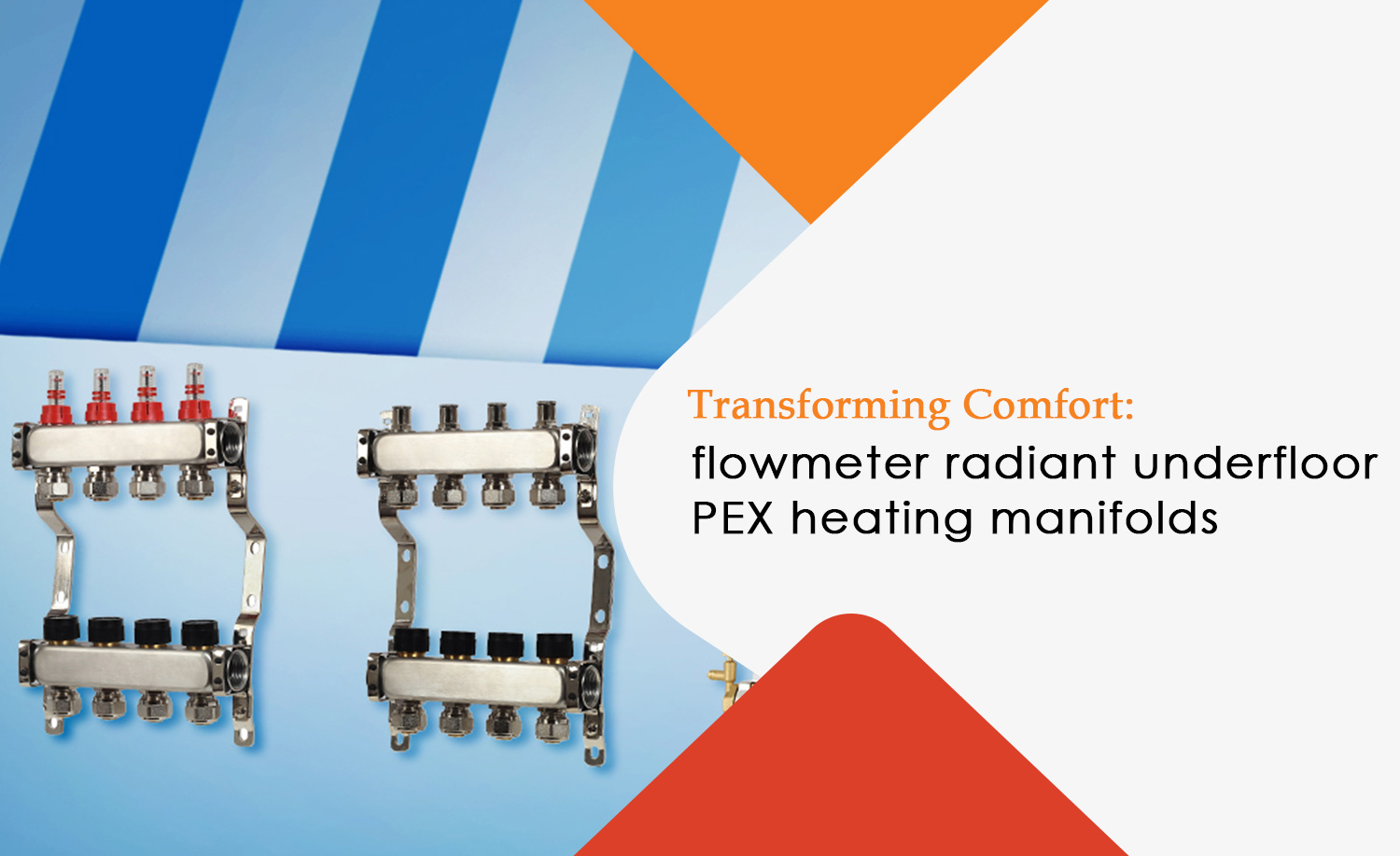 flowmeter radiant underfloor PEX heating manifold